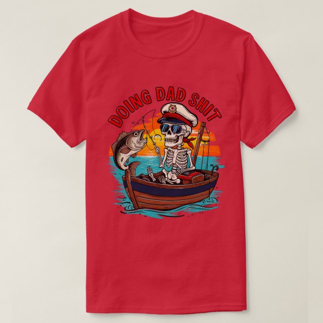 T-shirt Faire Papa Drôle Skeleton pêche Drôle Fête des pèr (Design devant)