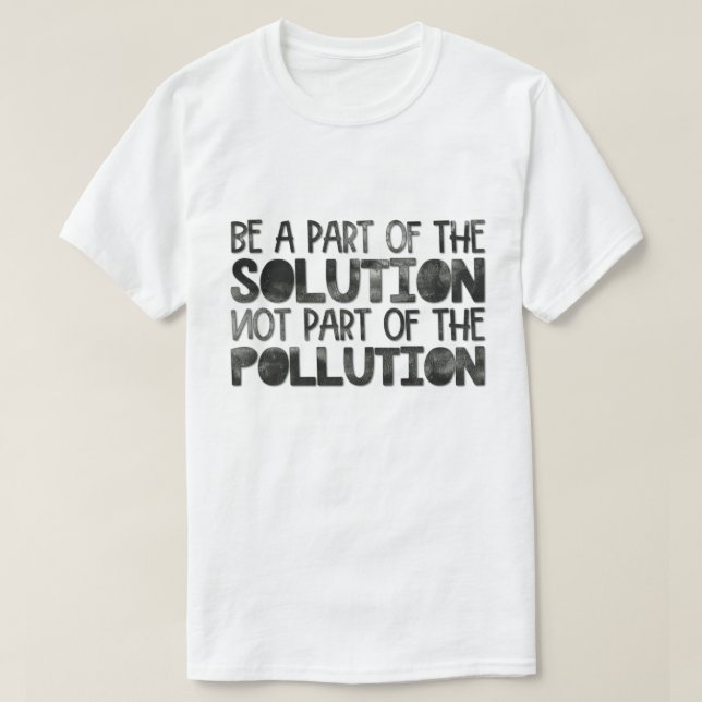 T-shirt Faire partie de la solution qui ne fait pas partie (Design devant)