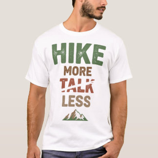 T-shirt Faire plus de randonnées, parler moins