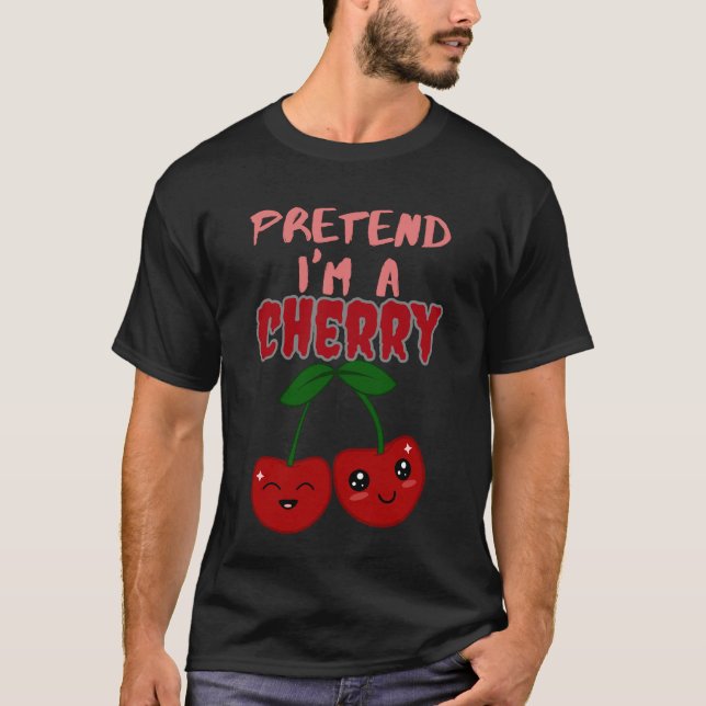 T-shirt faire semblant de lui une cerise (Devant)