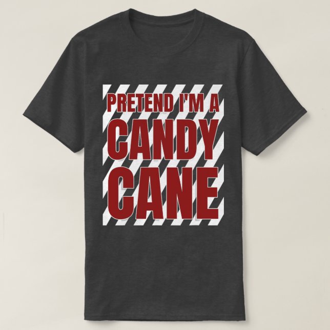T-shirt Faire semblant d'être un Sucre de canne Tee Adulte (Design devant)