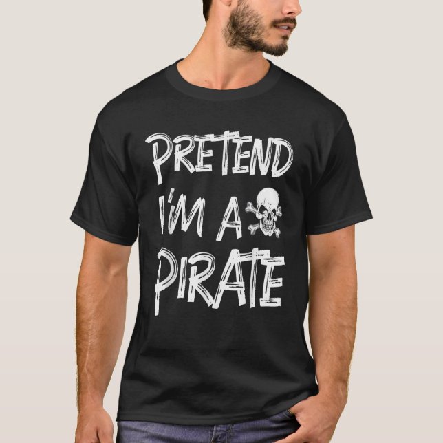 T-shirt Faire semblant d'être une chemise pirate Funny Cro (Devant)