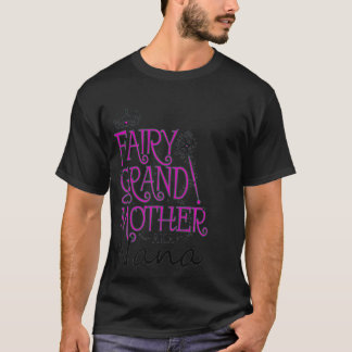 T-shirt Fairy Grand-mère AKA Nana Fun T Shirt other Day