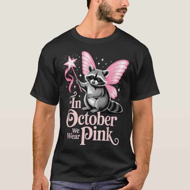 T-shirt Fairy Raccoon En Octobre Nous Portons Pink Breast  (Devant)