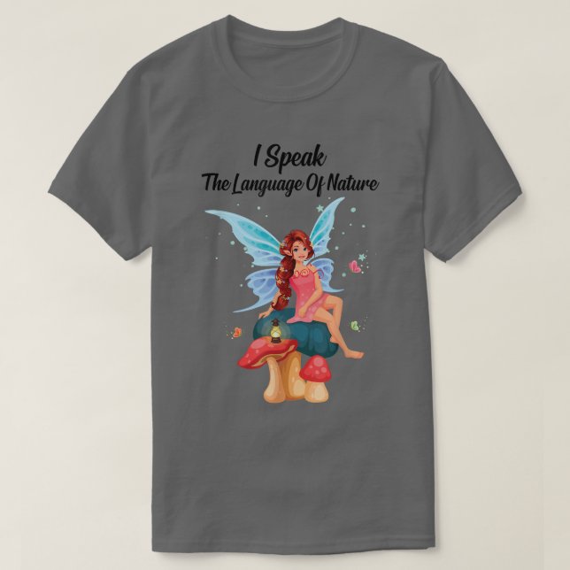 T-shirt Fairycore Je Parle Le Langage De La Nature Fées (Design devant)