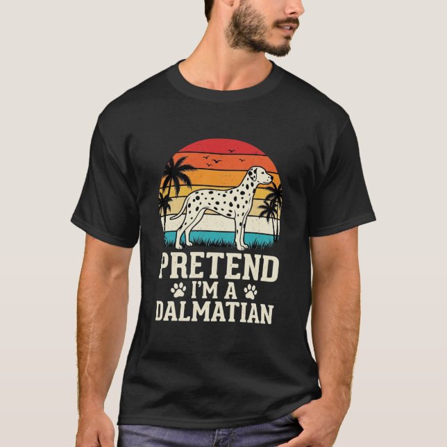 T-shirt Fais comme si j'étais un chien rétro dalmatien (Devant)