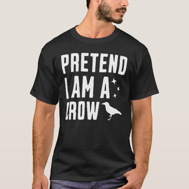T-shirt Fais comme si j'étais un corbeau (Devant)