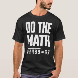 T-shirt Fais Le Calcul 67