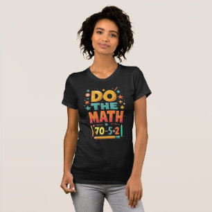 T-shirt Fais Le Calcul 67 Mème Drôle Six Sept Hommes Femme
