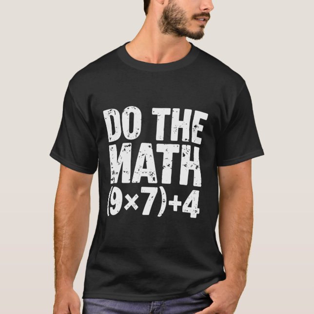 T-shirt Fais Le Calcul 67 Mème Drôle Six Sept Professeur  (Devant)