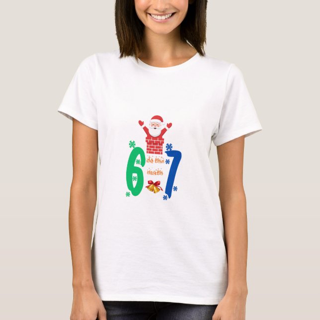 T-shirt Fais Le Calcul 67 Meme Noël (Devant)