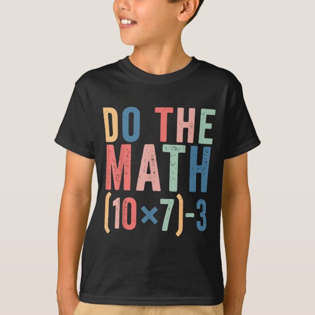T-shirt Fais Le Calcul 67 Prof Meme Drôle  (Devant)