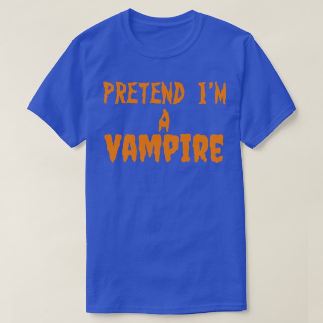 T-shirt Fais-le passer pour un vampire (Design devant)