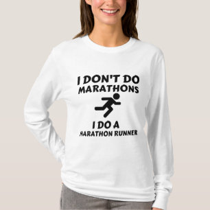 T-SHIRT FAIS MARATHON RUNNER JE NE FAIS PAS MARATHONS