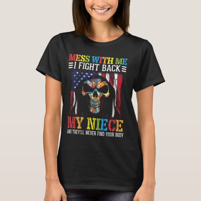 T-shirt Fais Moi Chier Je Riposte Ma Nièce Autisme Accepte (Devant)