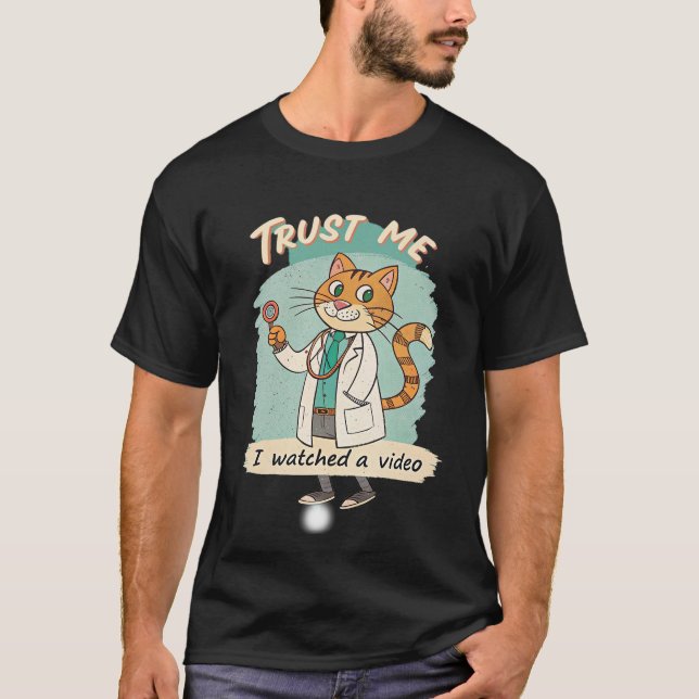 T-shirt Fais-moi confiance, j'ai regardé la vidéo  (Devant)