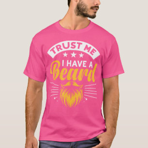 T-shirt Fais-moi confiance, j'ai une barbe Poils du visage