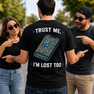 T-shirt Fais-moi confiance, je suis perdu, drôle de T-shir