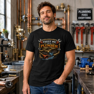 T-shirt Fais-moi confiance, je suis plombier, tee-shirt dr