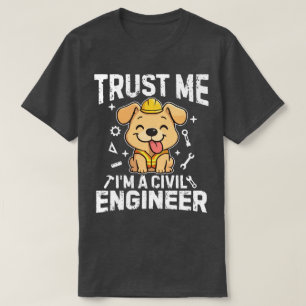 T-shirt Fais-moi confiance, je suis un ingénieur civil