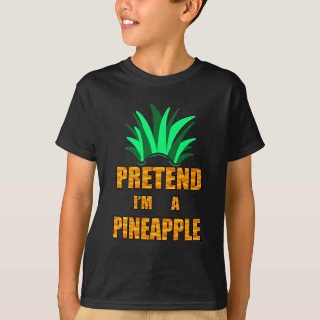 T-shirt Fais semblant d'être un costume d'ananas, drôle (Devant)