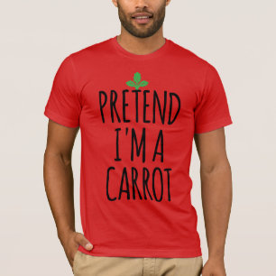 T-shirt Fais semblant que je suis une carotte - Déguisemen