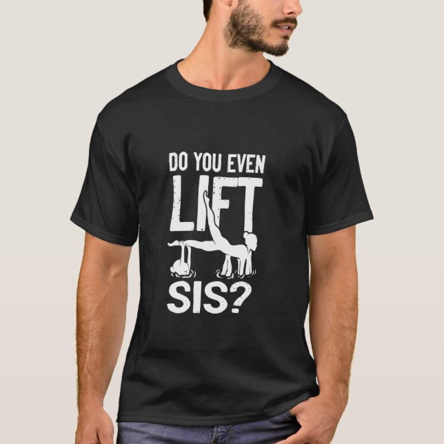 T-shirt Fais-tu même de la natation synchronisée, sœur (Devant)