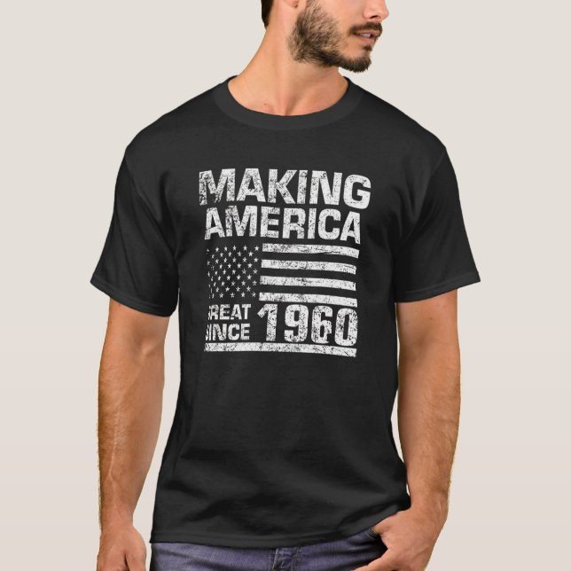 T-shirt Faisant à l'Amérique les grandes depuis 1960 (Devant)