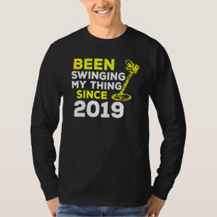 T-shirt Faisant Tourner Mon Truc Depuis 2019 Détecteur de