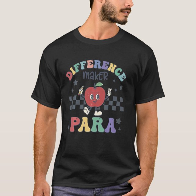 T-shirt Faiseur de différence Para Enseignant Paraprofessi (Devant)