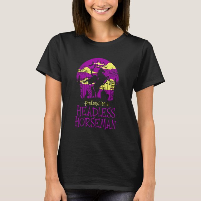 T-shirt Faisons comme si j'étais un cavalier sans tête et  (Devant)