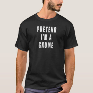 T-shirt Faisons comme si j'étais un gnome amusant paresseu