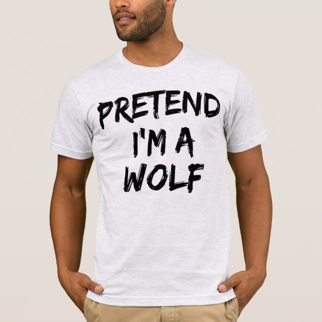 T-shirt Faisons comme si j'étais un loup Halloween drôle  (Devant)
