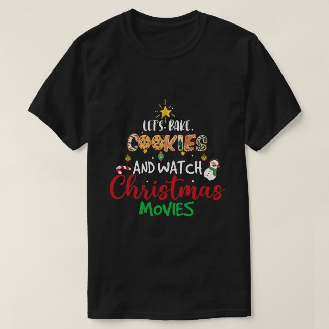 T-shirt Faisons cuire des biscuits et regardons les films  (Design devant)