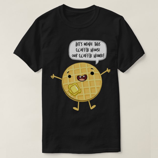 T-shirt Faisons de cette maison de gaufre une maison de ga (Design devant)