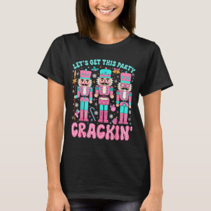 T-shirt Faisons Démarrer Cette Fête Casse-Noisette Nk Chri