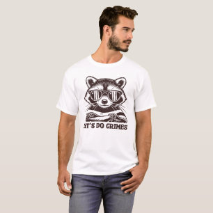 T-shirt Faisons Des Crimes, Raccoon Drôle