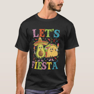 T-shirt Faisons la Fête Taco Avocat Drôle Cinco De Mayo Me