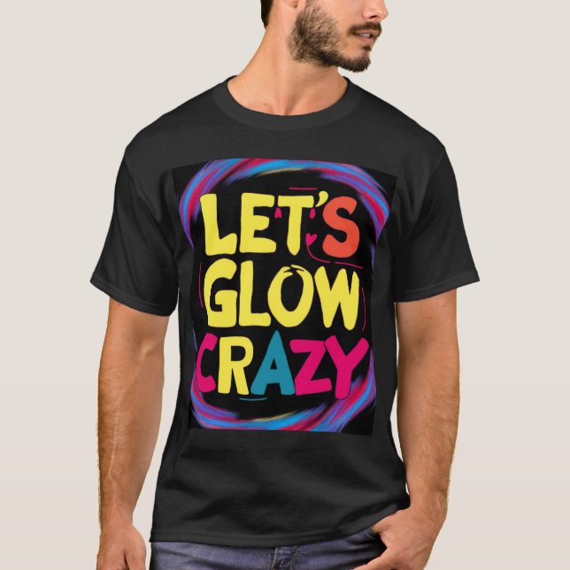 T-shirt Faisons la folie (Devant)