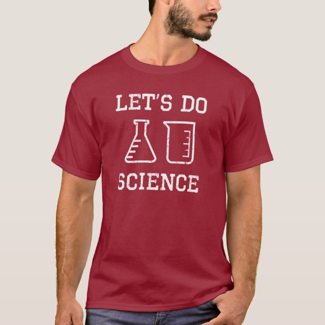 T-shirt Faisons la Science (la conception blanche) (Devant)