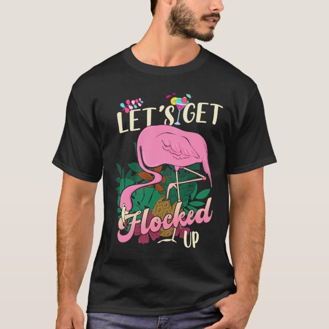 T-shirt Faisons-nous remplir Flamant rose rose boisson (Devant)