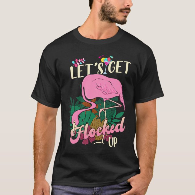 T-shirt Faisons-nous remplir Flamant rose rose boisson (Devant)