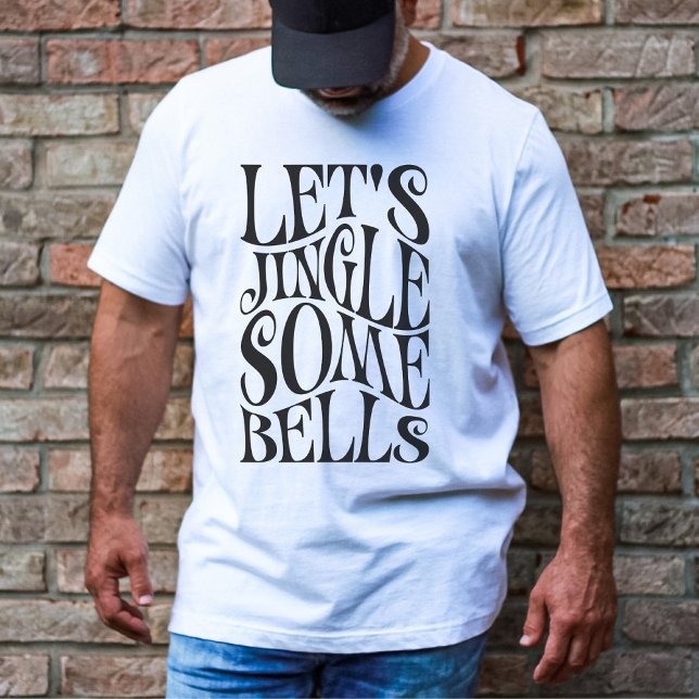 T-shirt Faisons Sonner Quelques Cloches Noël Drôle (Créateur téléchargé)