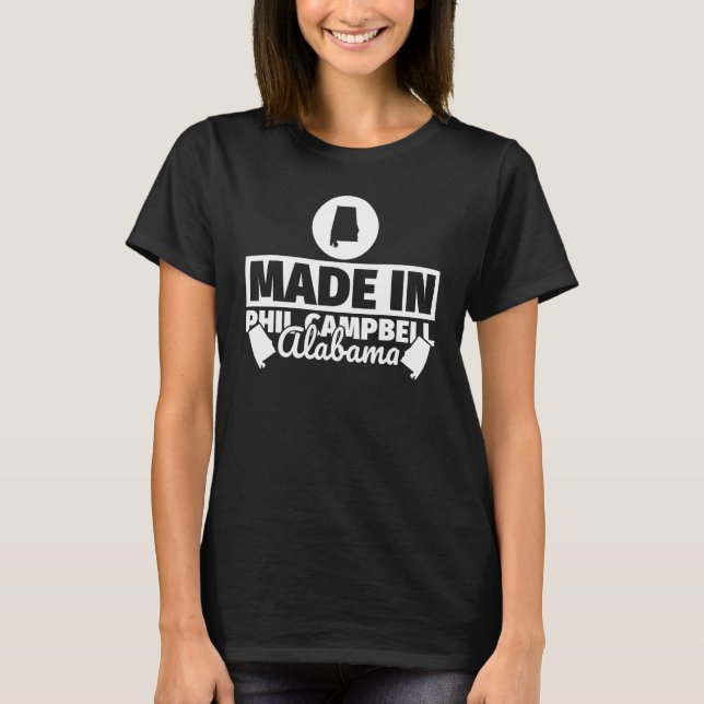 T-shirt Fait À Phil Campbell Alabama (Devant)