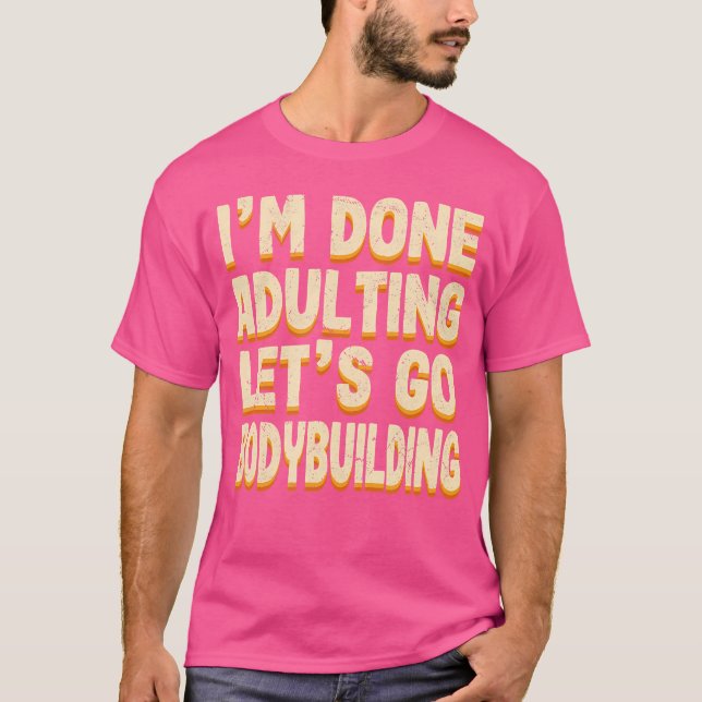 T-shirt Fait Adulte Allons-Y Bodybuilding Sport Poids (Devant)