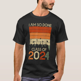 T-shirt FAIT Classe de 2024 Je suis ainsi fait Graduation
