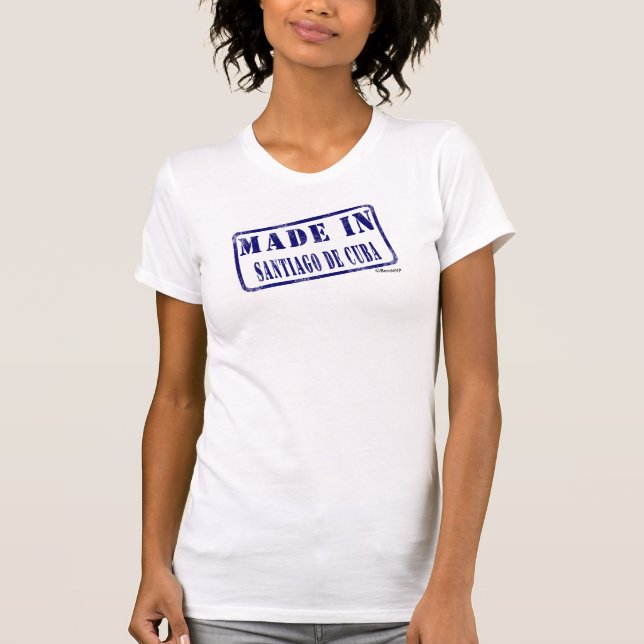 T-shirt Fait dans Santiago de Cuba (Devant)
