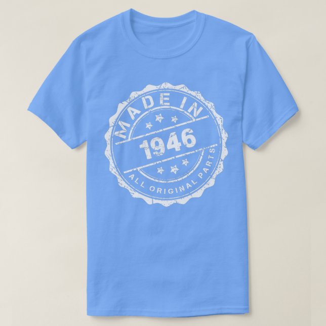 T-SHIRT FAIT EN 1946 TOUTES LES PIÈCES ORIGINALES (Design devant)
