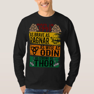 T-shirt Fait En 1993 Aussi Brave Que Ragnar Que Sage Odin 