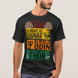 T-shirt Fait En 2003 Aussi Brave Que Ragnar Que Sage Odin